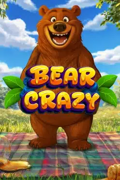 Bear Crazy