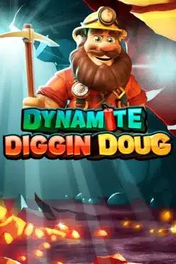 Dynamite Diggin Doug